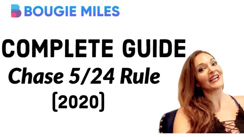 Chase 5/24 Rule Guide and Strategy (2021) Bougie Miles